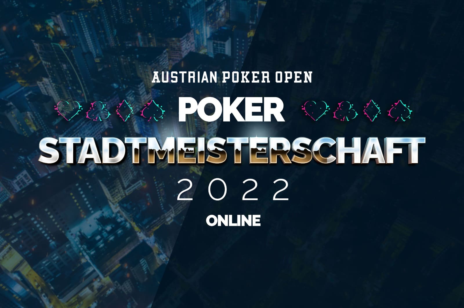 Austrian Poker Open Online Stadtmeisterschaft Bad Aussee 2022  🏆