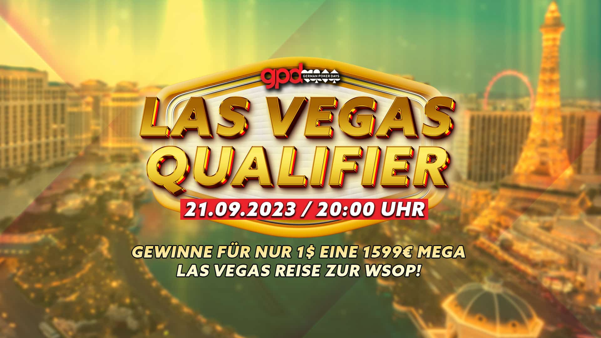 German Poker Days Las Vegas Qualifier – Gewinne für nur 1$ eine 1599€ Las Vegas Reise